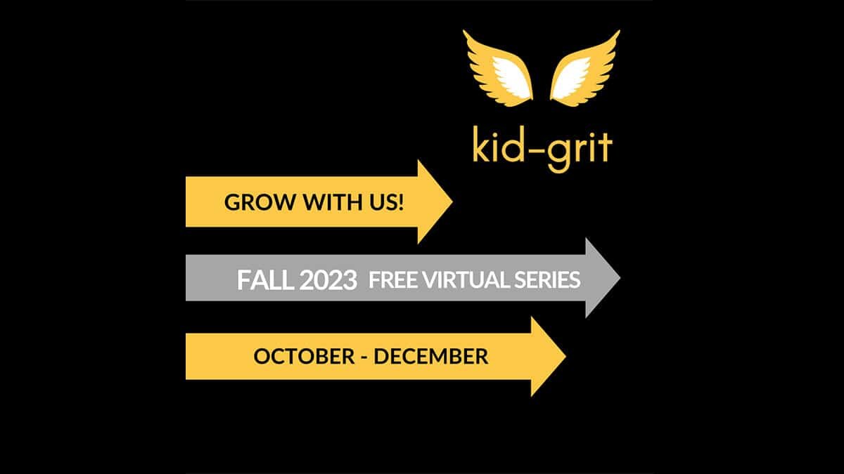 kid-grit Fall 2023 Virtual Series